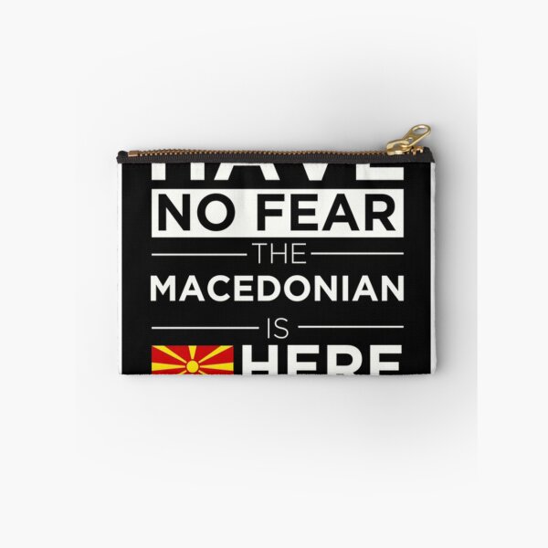 Item preview, HAVE NO FEAR THE MACEDONIAN IS HERE designed and sold by wheppa.