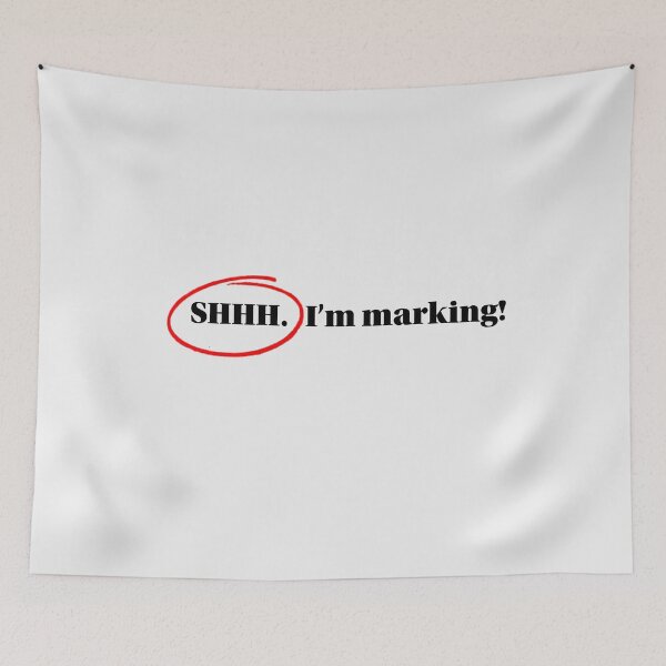 Item preview, SHHHH. I'm Marking! designed and sold by alydee.