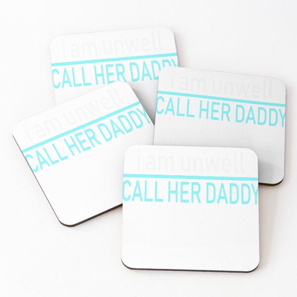 Item preview, Call Her Daddy "i am unwell"  designed and sold by TNT Merchandise.