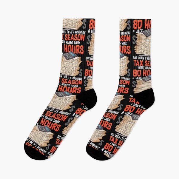 Item preview, I Don't Always Work 80 Hours a Week But Tax Season designed and sold by perfectpresents.