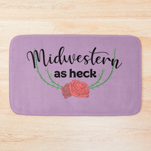Item preview, Midwestern as Heck designed and sold by thesadsquatch.