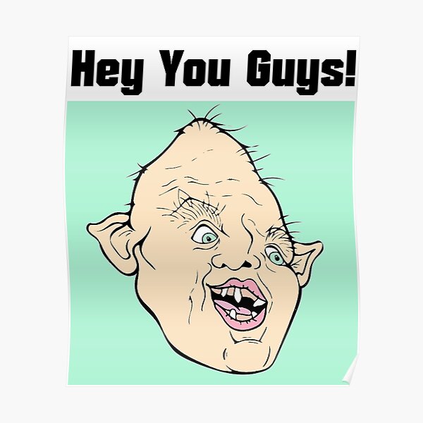 Hey You Guys Wall Art Redbubble