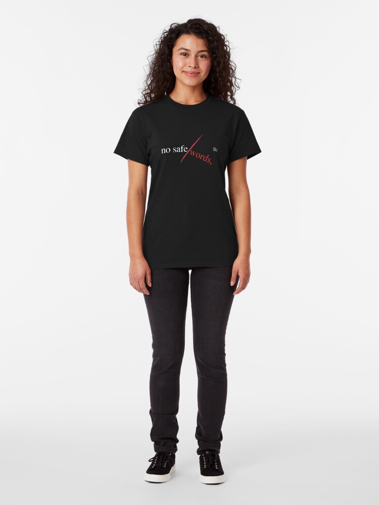 Alternate view of No Safe Words, LLC (w) Classic T-Shirt
