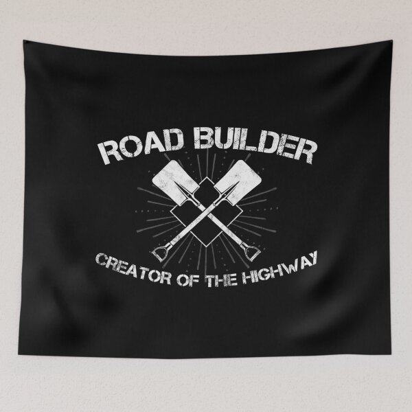 Item preview, Road Builder/Roadbuilder/Roadmaker/Waymaker designed and sold by Krautshirts.