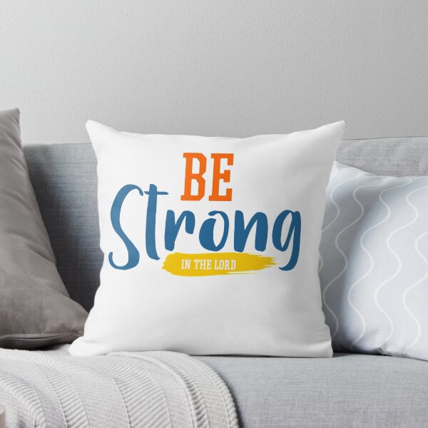 Item preview, Be strong in the Lord designed and sold by GoodNewsDesign.