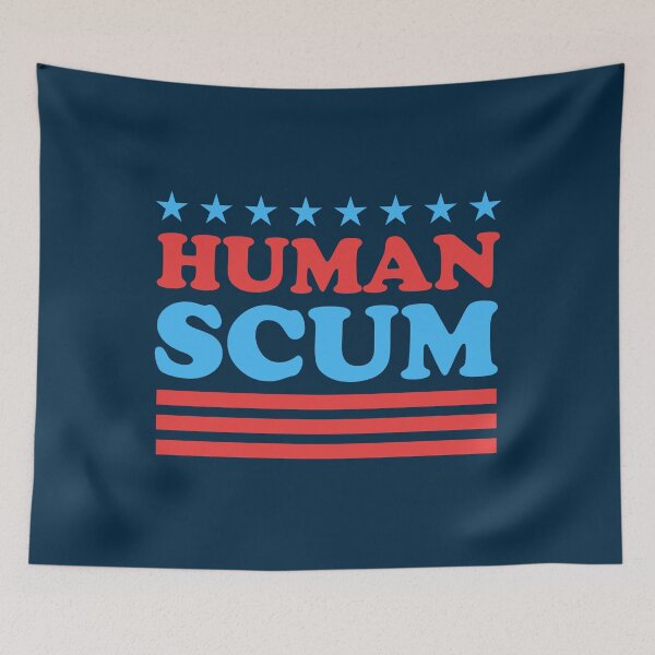 Item preview, Human Scum designed and sold by DeadRight.