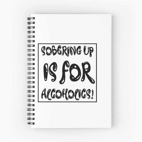 Item preview, Sobering up is for Alcoholics designed and sold by paultaylor.