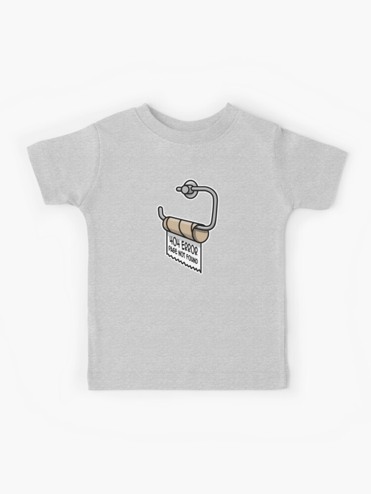 Error page not programmer funny toilet paper" Kids by LaundryFactory | Redbubble