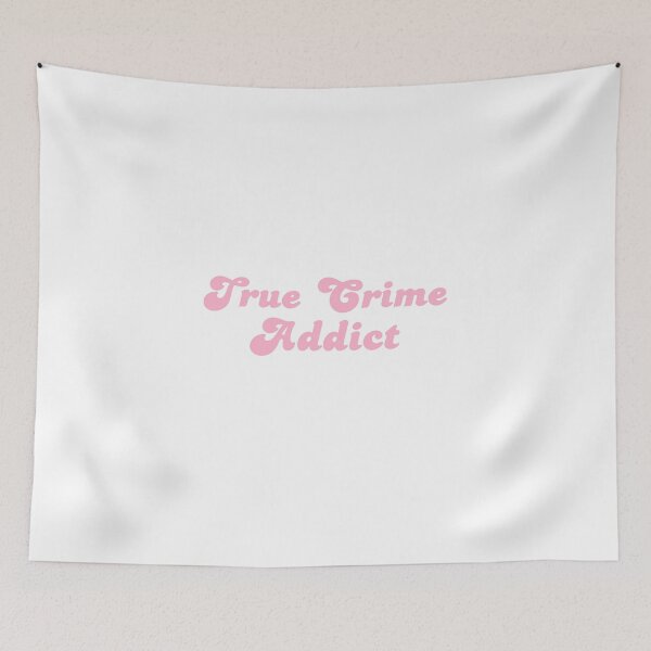 Item preview, True Crime Addict designed and sold by kendylmccartney.