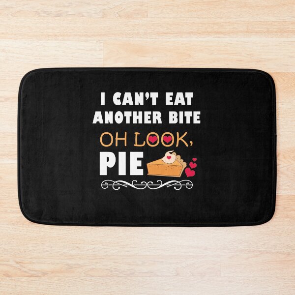 Item preview, Funny I can't eat another bite oh look Pie Thanksgiving 2019 Gift for men & women designed and sold by SurgicalDesign.