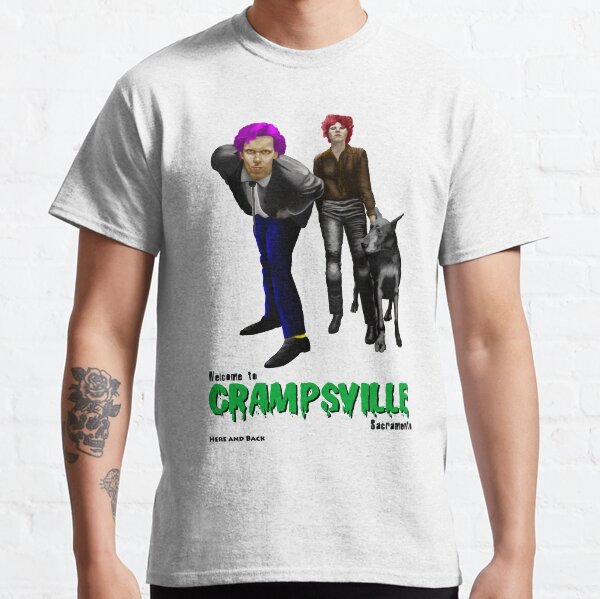Welcome to Crampsville Classic T-Shirt