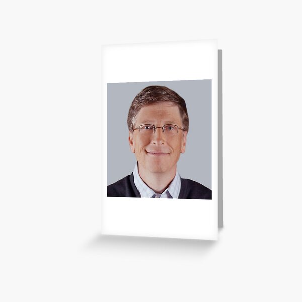 Bill Gates-  Greeting Card