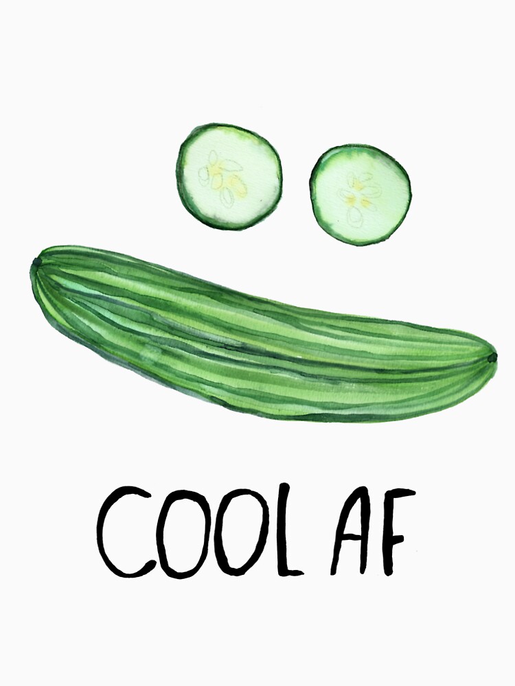 Cool as a cucumber "Cool AF" by shoshannahscrib