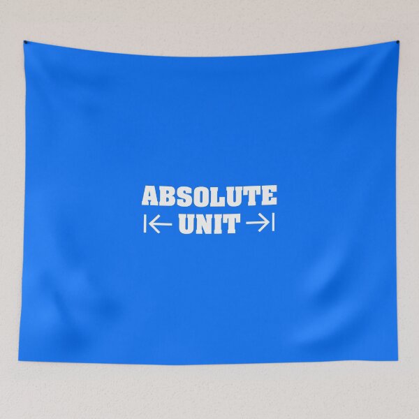 Item preview, Absolute Unit on Blue designed and sold by Grathicks.