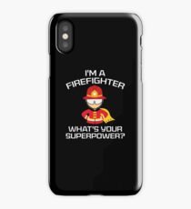 I'm A Firefighter iPhone Case