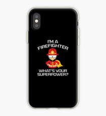 I'm A Firefighter iPhone Case