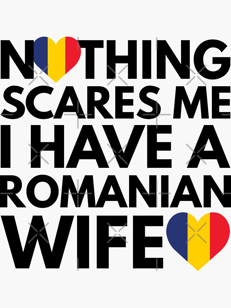 Nothing Scares Me I Have A Romanian Wife T-Shirt Nothing Scares Me I Have A Romanian Wife T-Shirt