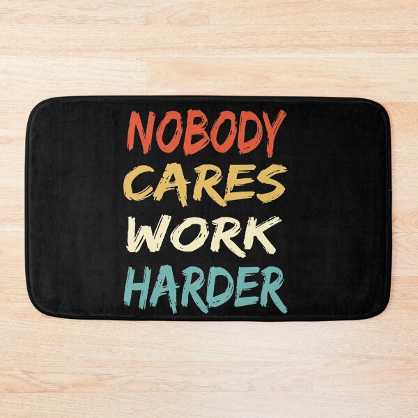 Item preview, Vintage Retro Nobody Cares Work Harder motivational quotes designed and sold by Merchall  store.