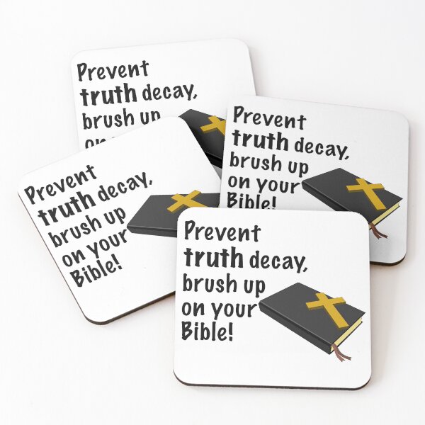 Item preview, Prevent truth decay, brush up on your Bible. Novelty Church quote designed and sold by azule1.