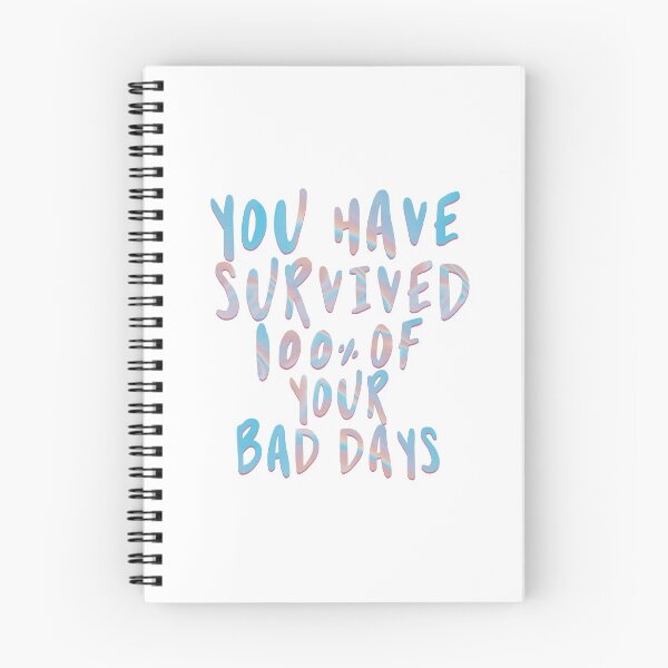 Item preview, You Have Survived 100% of Your Bad Days designed and sold by annylands.