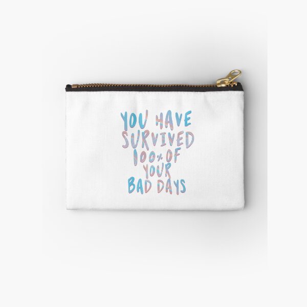 Item preview, You Have Survived 100% of Your Bad Days designed and sold by annylands.