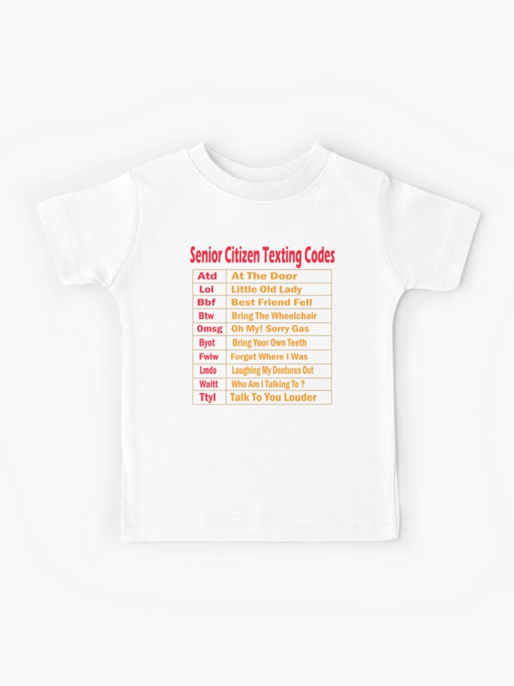 Senior Citizen Texting Code Cool Funny Old People Saying T-Shirt