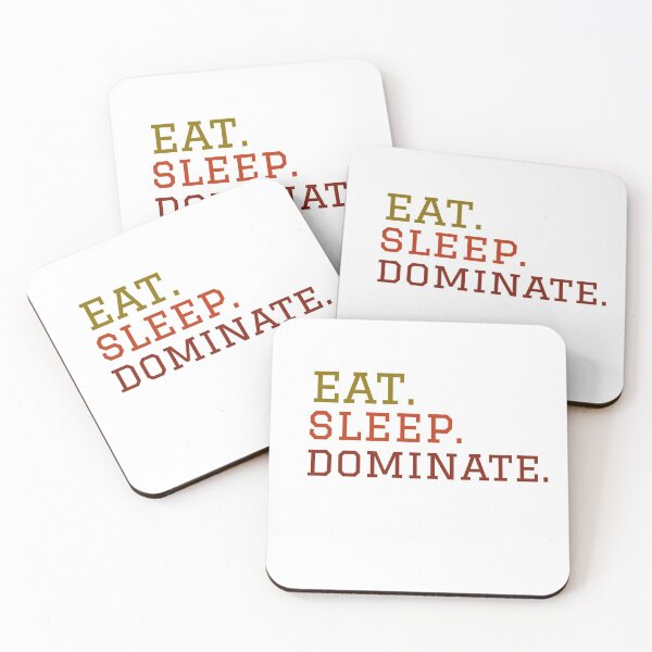 Item preview, Eat.Sleep.Dominate designed and sold by jaslee125.
