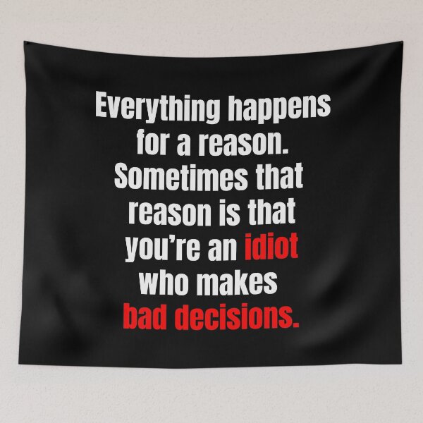 Item preview, Bad Decisions designed and sold by PKHalford.