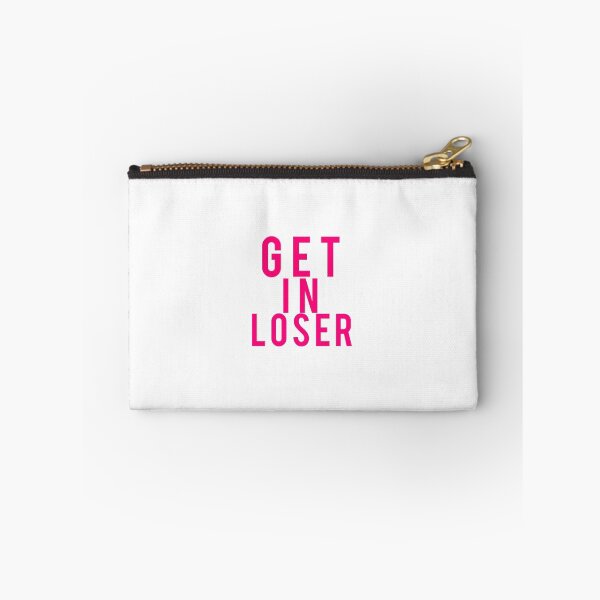 Item preview, Get in Loser designed and sold by meghanweston.