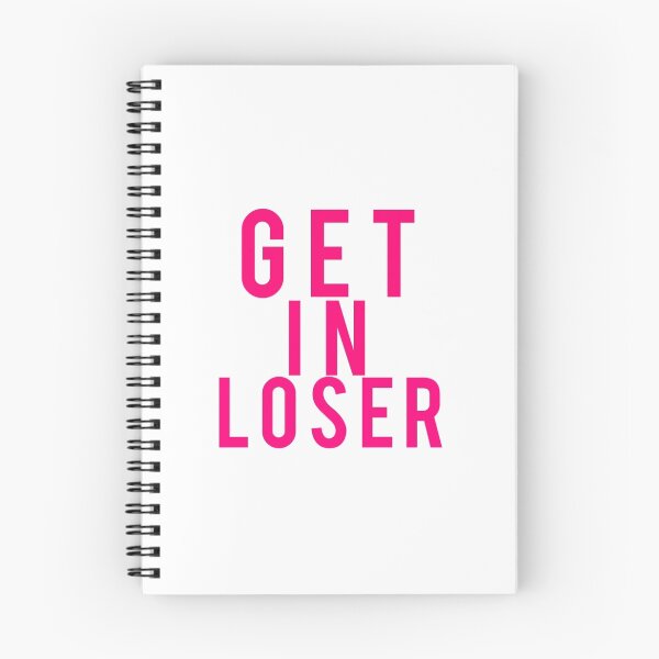 Item preview, Get in Loser designed and sold by meghanweston.