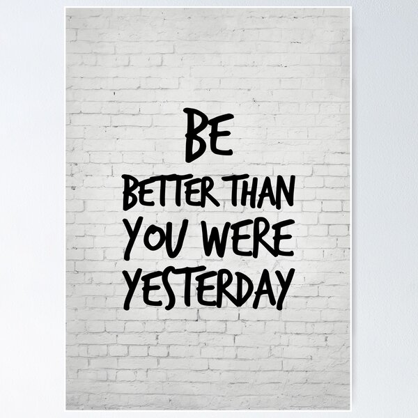 Item preview, Be better than you were yesterday designed and sold by inspirational4u.