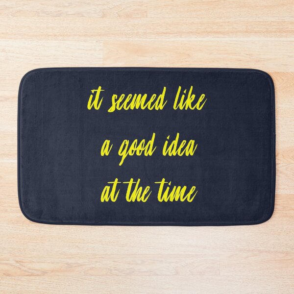 Item preview, it seemed like a good idea at the time designed and sold by bravoalpha.