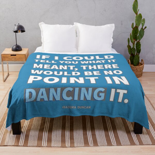 Item preview, The Point of Dancing - Isadora Duncan Quote designed and sold by infinitetango.
