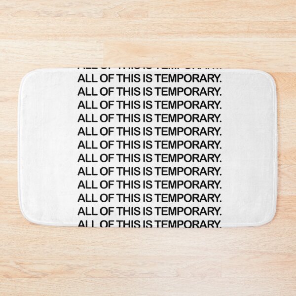 Item preview, All of this is temporary  designed and sold by brynn412.