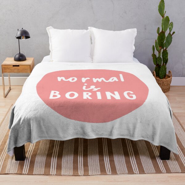 Item preview, Normal is Boring designed and sold by MotivatedType.