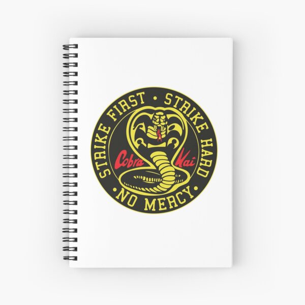Cobra Kai - Strike First. Strike Hard. No Mercy. Spiral Notebook