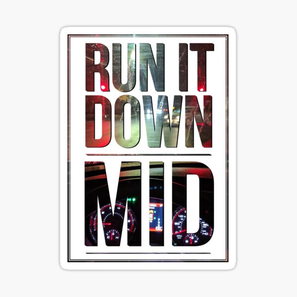 "Run It Down Mid" Sticker by Vauul Redbubble