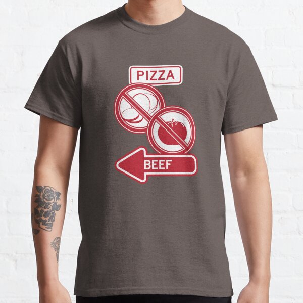 None Pizza, With Left Beef Classic T-Shirt