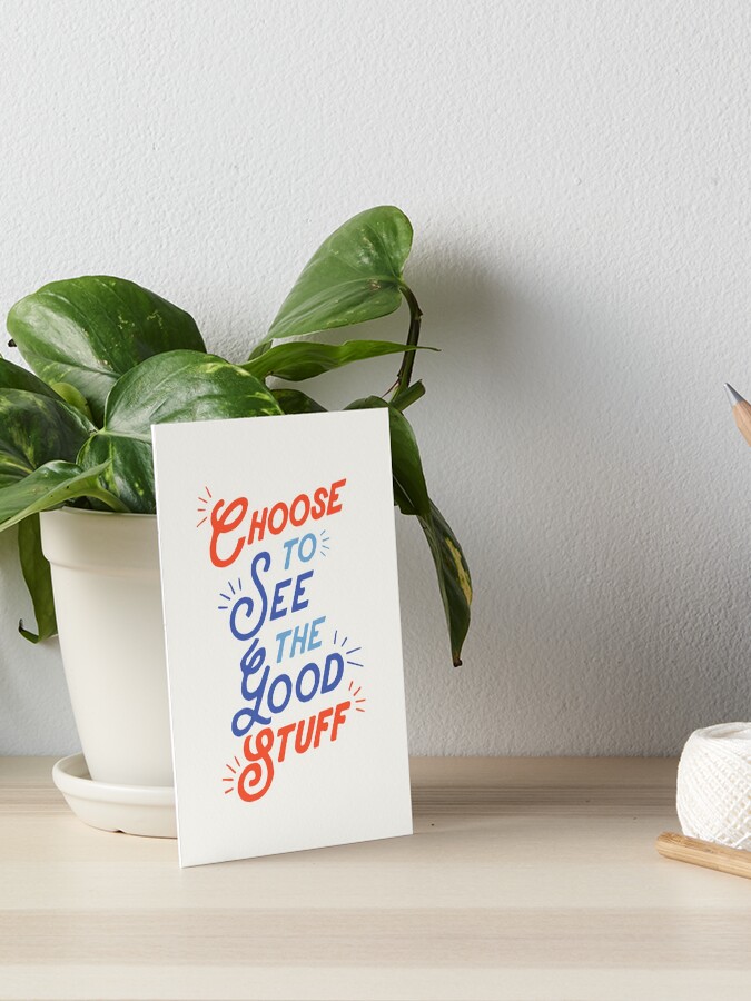 Choose to See the Good Stuff {Card} Choose to See the Good Stuff {Card}