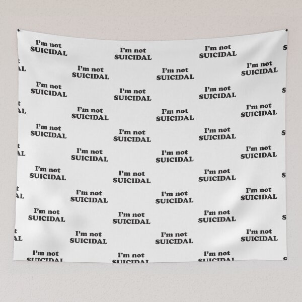 Item preview, I'm not Suicidal designed and sold by jazzydevil.