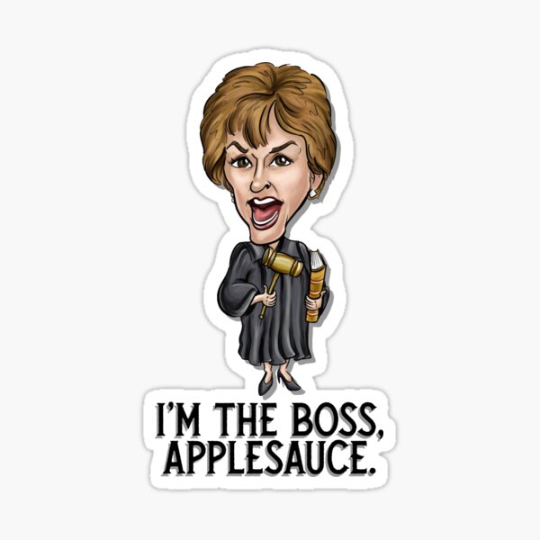 She's the boss, applesauce.  Sticker