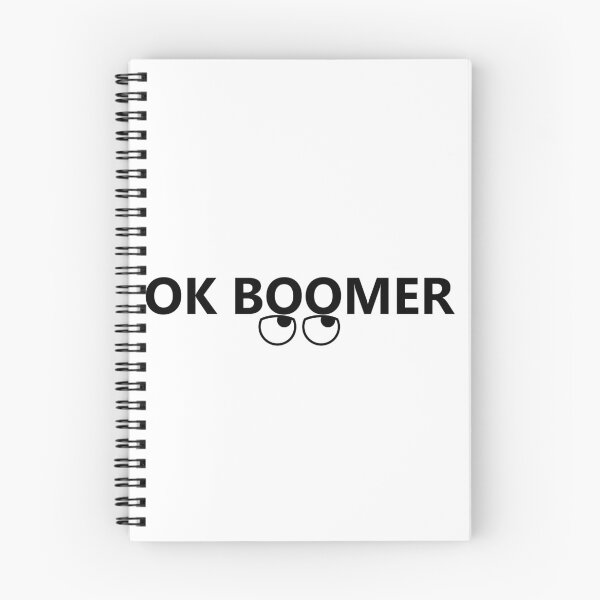 Item preview, OK BOOMER - Okay, Boomer (with rolling eyes) designed and sold by William Pate.