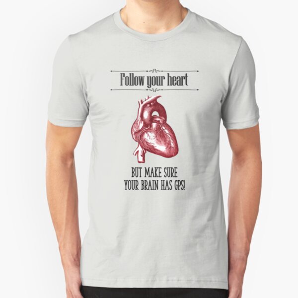 Follow Your Heart Slim Fit T-Shirt