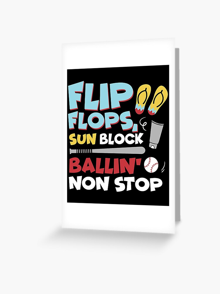 Flip flops sunblock baseball non stop baseball t shirt design - Buy t-shirt  designs