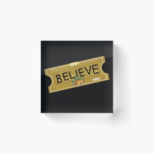 Item preview, Polar Express Believe Round Trip Ticket designed and sold by WorldOfTeesUSA.
