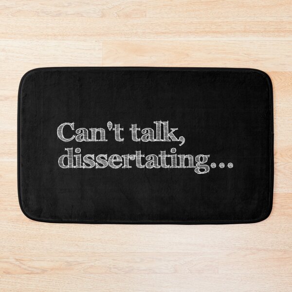 Item preview, Can't talk, dissertating... (in white) designed and sold by kierkegaard.