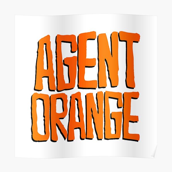 Agent Orange Posters Redbubble