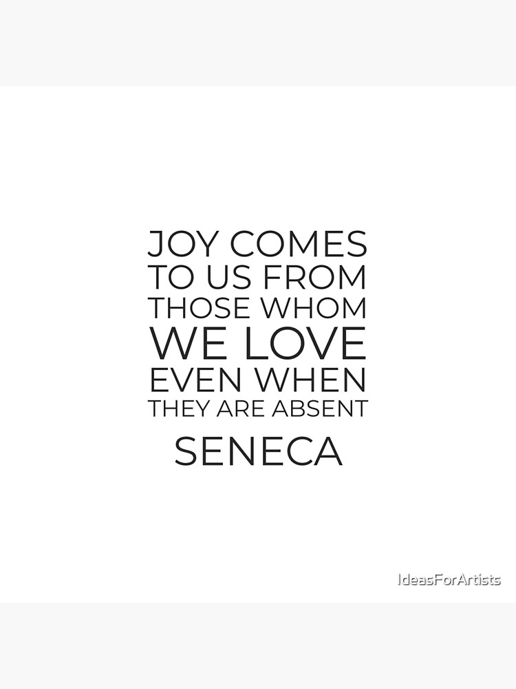 Stoic Quotes On Love Joy Comes To Us From Those Whom We Love Greeting Card By Ideasforartists Redbubble