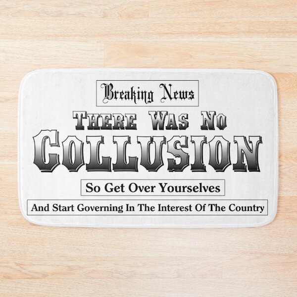 Item preview, There Was No Collusion designed and sold by Xzendor7 Digital Art Creations.