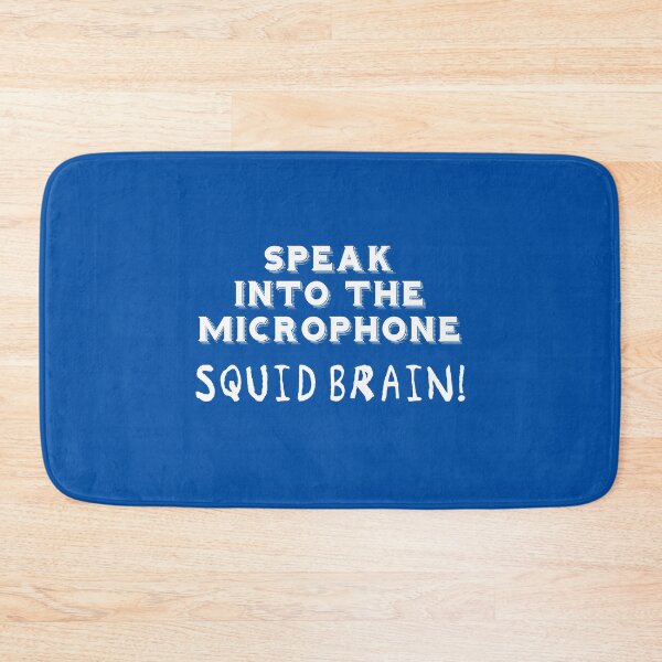 Item preview, Speak into the microphone SQUID BRAIN designed and sold by jazzydevil.